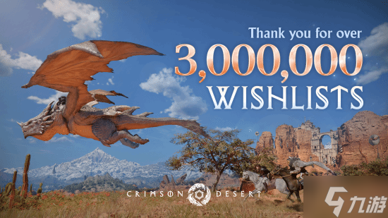 人气火爆!《红色沙漠》愿望单破300万 游戏将于3月20日上线